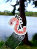 Holographic Just A Girl Worm Sticker - water resistant