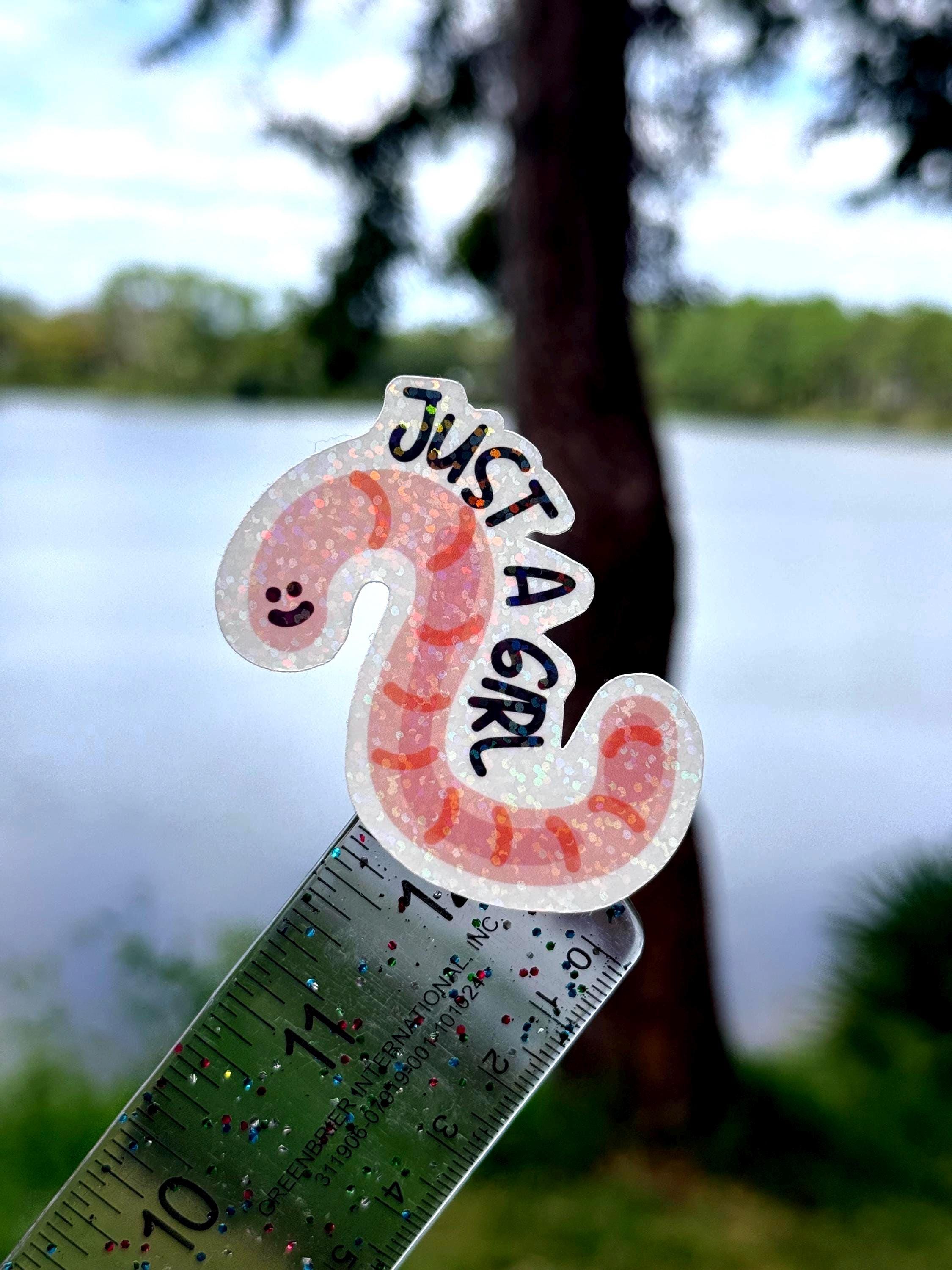 Holographic Just A Girl Worm Sticker - water resistant