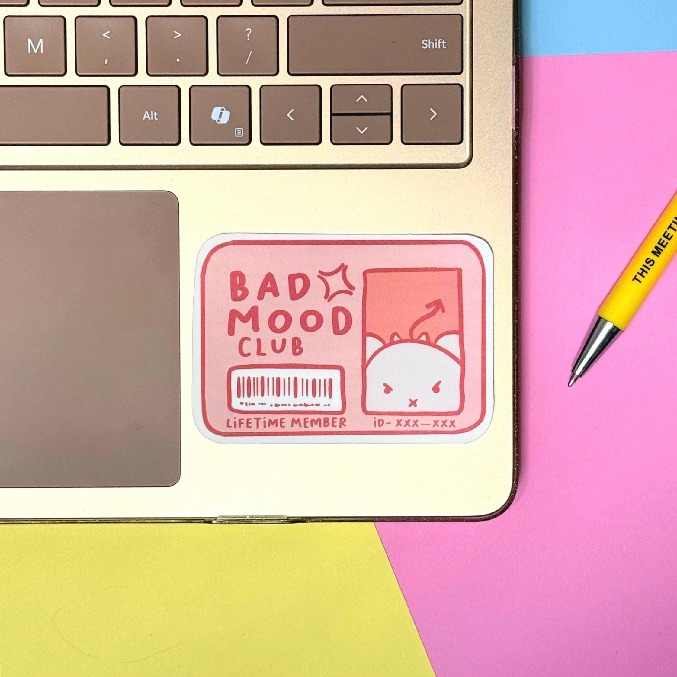 Bad Mood Club - matte finish die cut sticker - water resistant